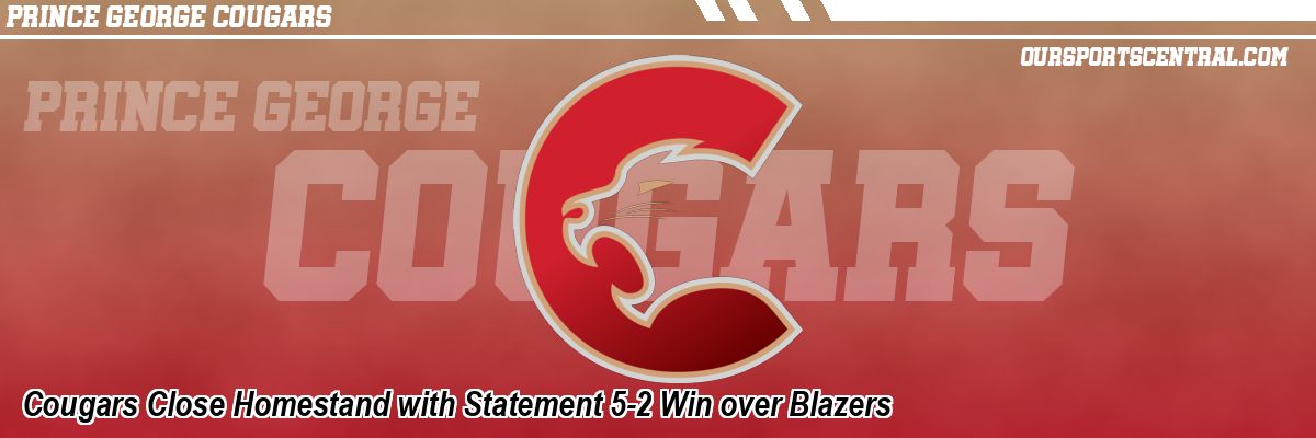 Cougars Close Homestand with Statement 5-2 Win over Blazers
