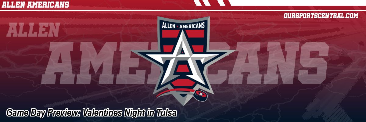 Game Day Preview: Valentines Night in Tulsa