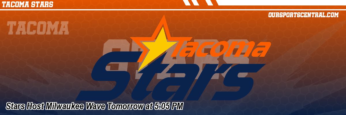 Stars Host Milwaukee Wave Tomorrow at 5:05 PM