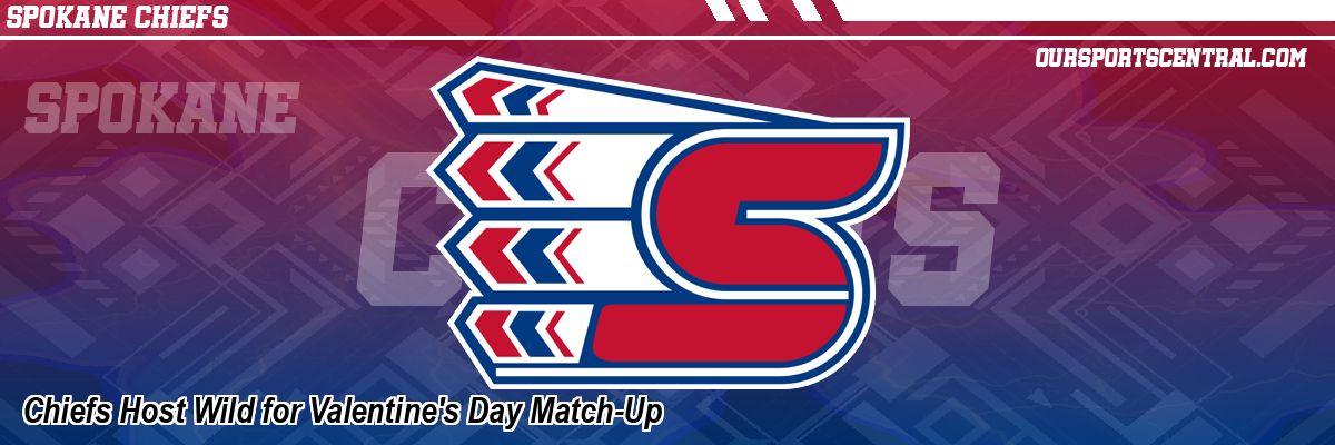 Chiefs Host Wild for Valentine's Day Match-Up