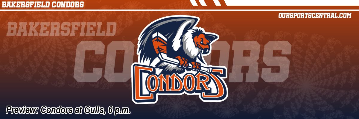 Preview: Condors at Gulls, 6 p.m.