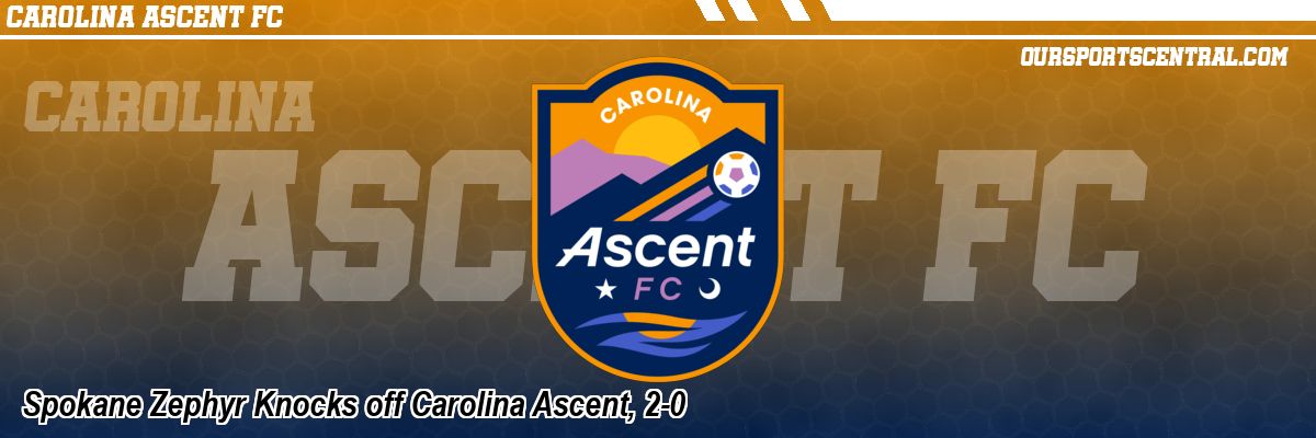 Spokane Zephyr Knocks off Carolina Ascent, 2-0