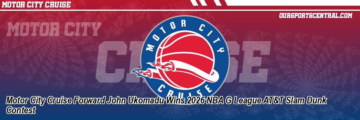Motor City Cruise Forward John Ukomadu Wins 2026 NBA G League AT&T Slam Dunk Contest