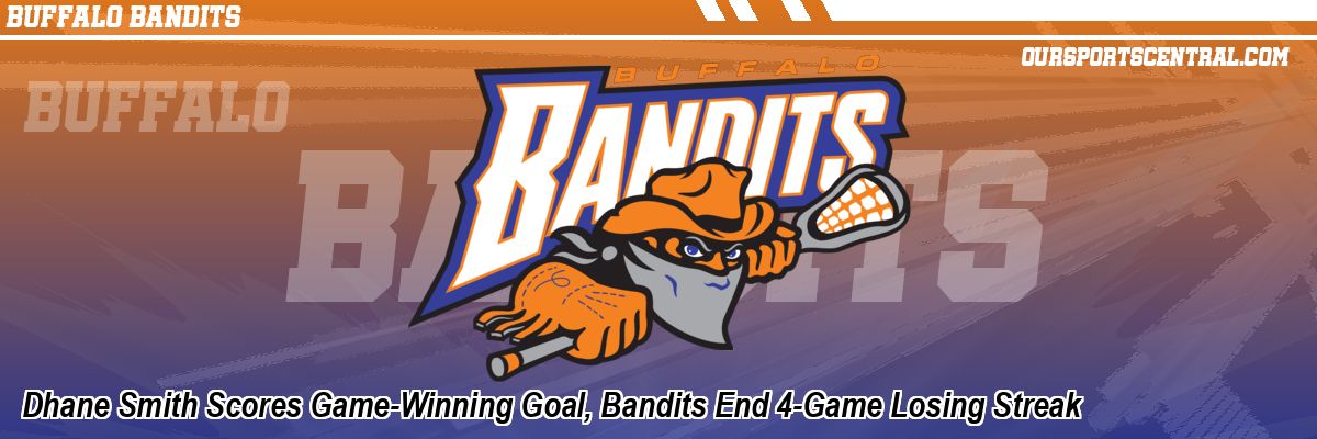 Dhane Smith Scores Game-Winning Goal, Bandits End 4-Game Losing Streak
