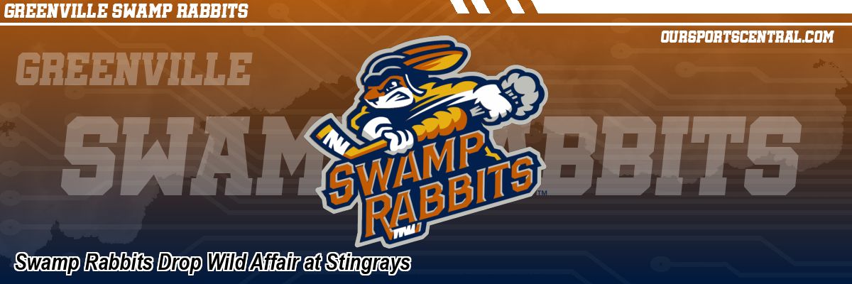 Swamp Rabbits Drop Wild Affair at Stingrays