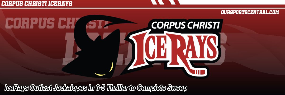 IceRays Outlast Jackalopes in 6-5 Thriller to Complete Sweep