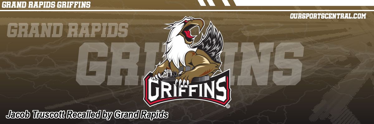 Jacob Truscott Recalled by Grand Rapids