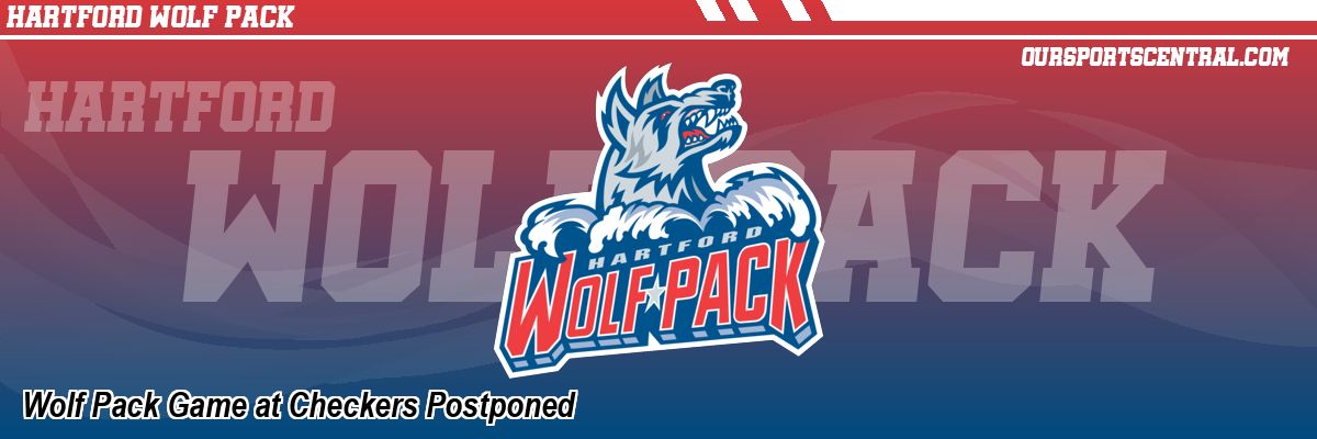 Wolf Pack Game at Checkers Postponed