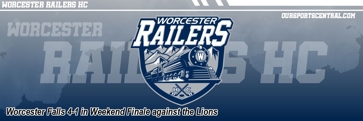 Worcester Falls 4-1 in Weekend Finale against the Lions