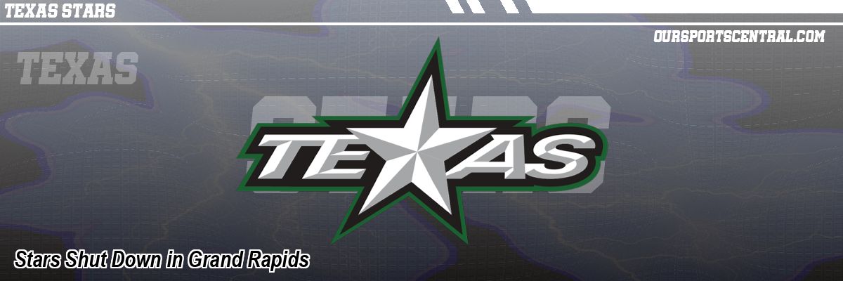 Stars Shut Down in Grand Rapids