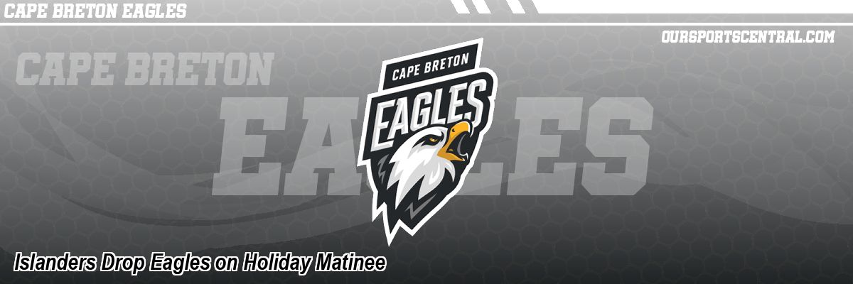 Islanders Drop Eagles on Holiday Matinee