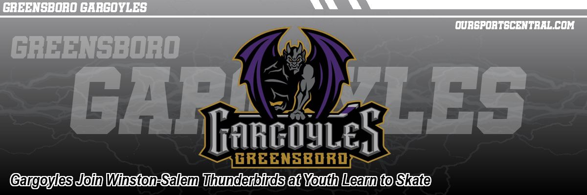 Gargoyles Join Winston-Salem Thunderbirds at Youth Learn to Skate