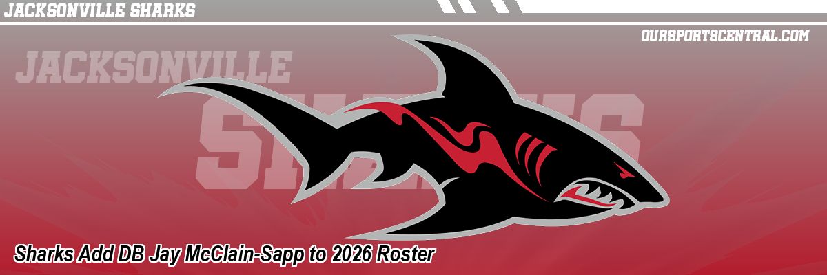 Sharks Add DB Jay McClain-Sapp to 2026 Roster