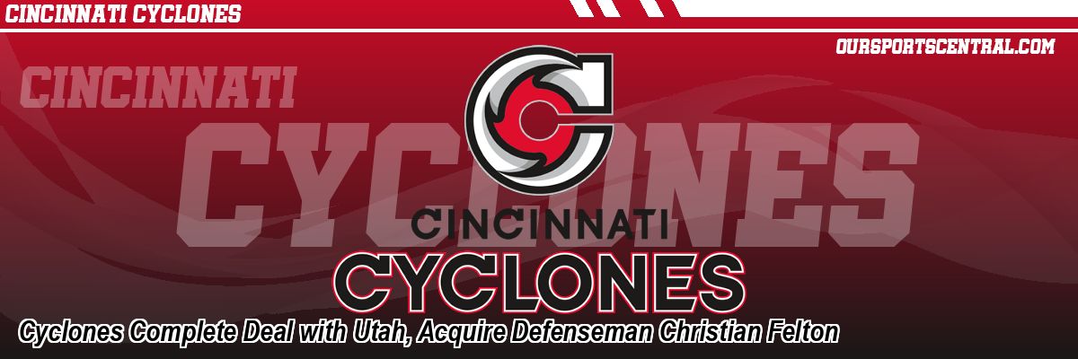Cyclones Complete Deal with Utah, Acquire Defenseman Christian Felton
