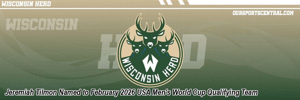 Jeremiah Tilmon Named to February 2026 USA Men's World Cup Qualifying Team