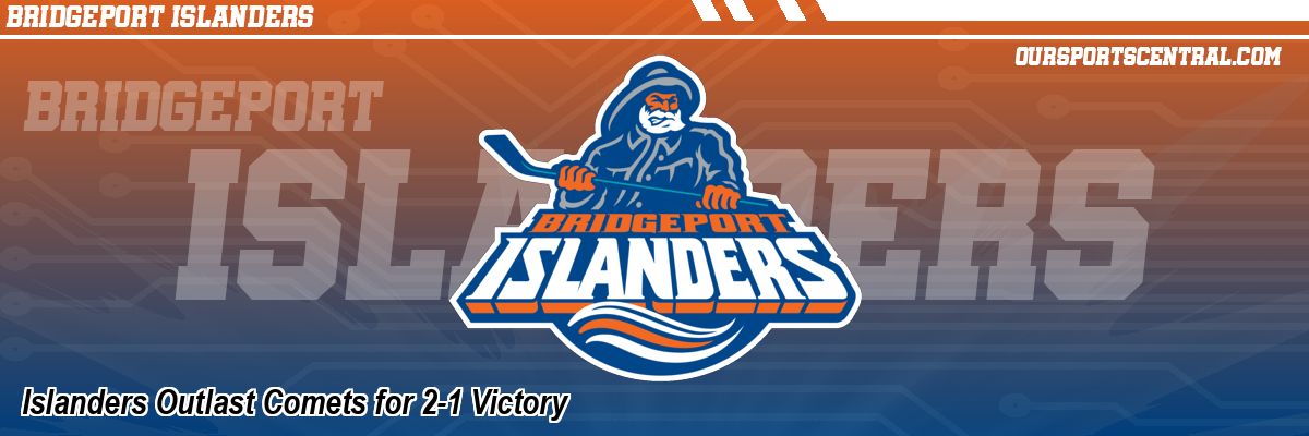 Islanders Outlast Comets for 2-1 Victory