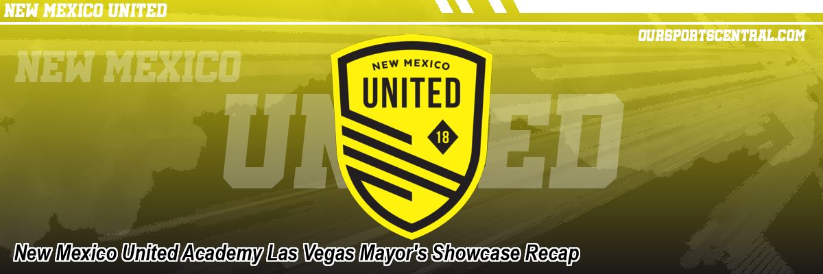 New Mexico United Academy Las Vegas Mayor's Showcase Recap