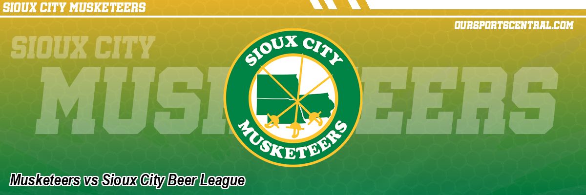 Musketeers vs Sioux City Beer League