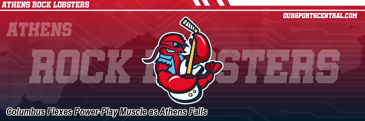 Columbus Flexes Power-Play Muscle as Athens Falls