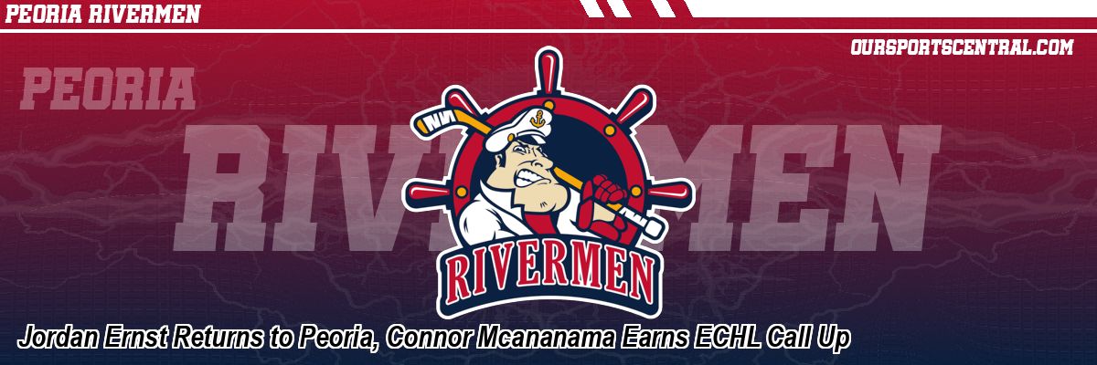 Jordan Ernst Returns to Peoria, Connor Mcananama Earns ECHL Call Up