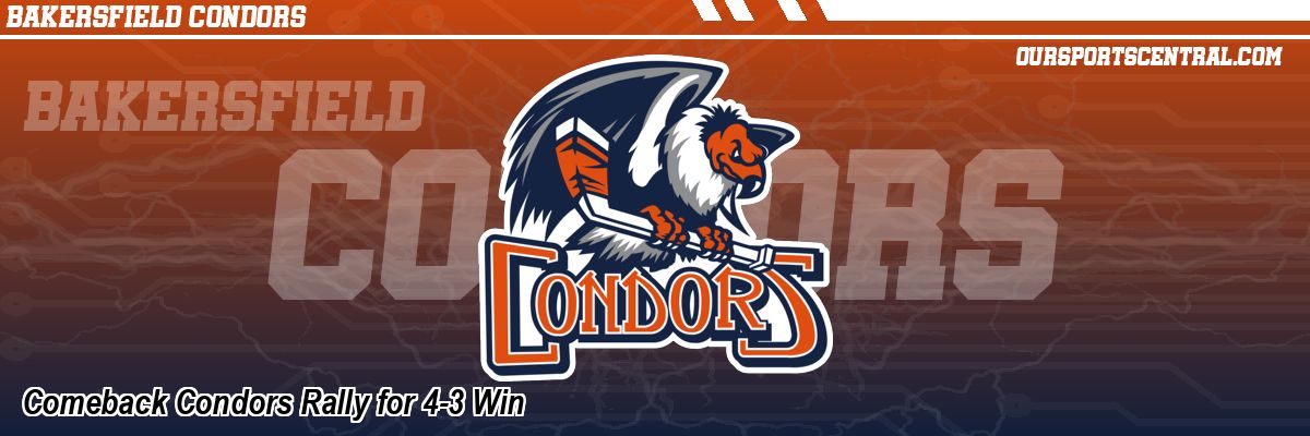 Comeback Condors Rally for 4-3 Win