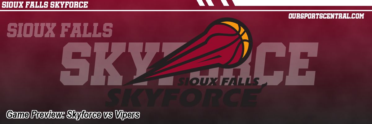 Game Preview: Skyforce vs Vipers