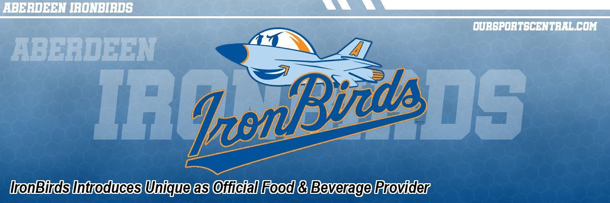 IronBirds Introduces Unique as Official Food & Beverage Provider