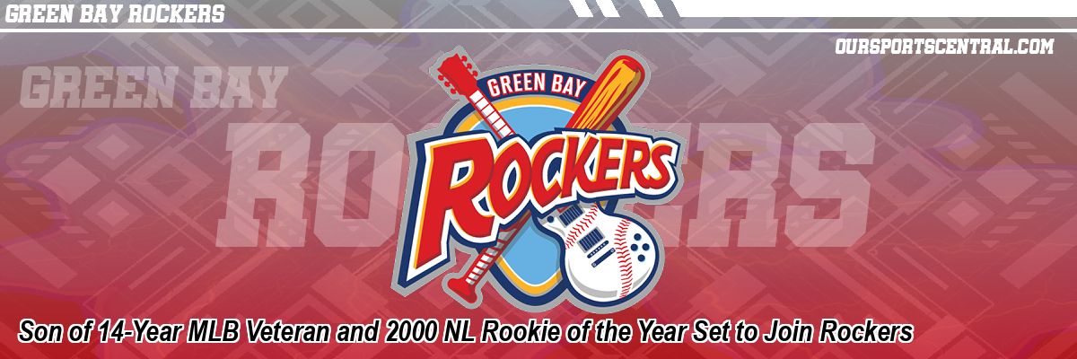 Son of 14-Year MLB Veteran and 2000 NL Rookie of the Year Set to Join Rockers