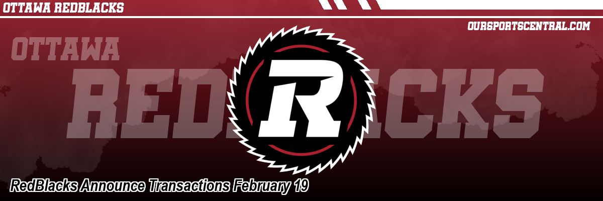 RedBlacks Announce Transactions February 19
