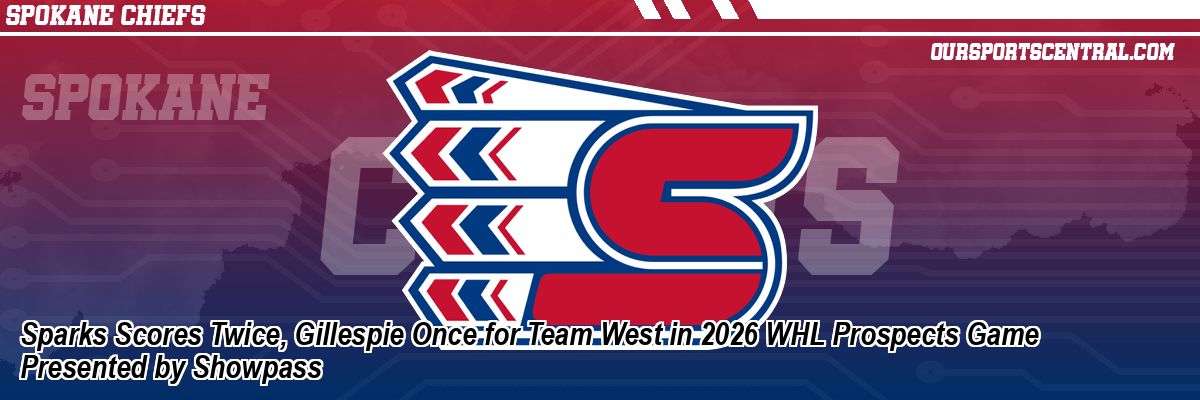 Sparks Scores Twice, Gillespie Once for Team West in 2026 WHL Prospects Game Presented by Showpass