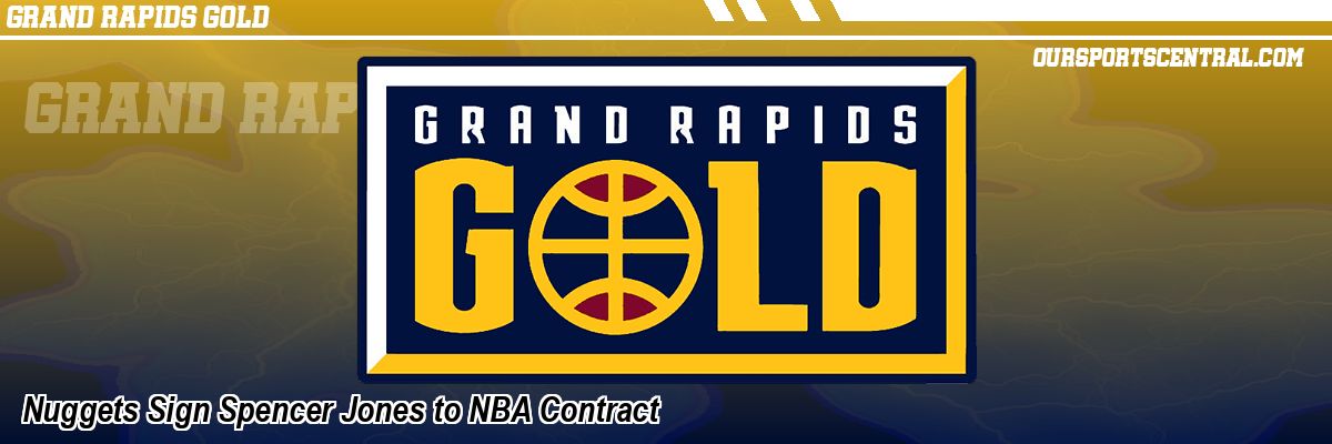 Nuggets Sign Spencer Jones to NBA Contract