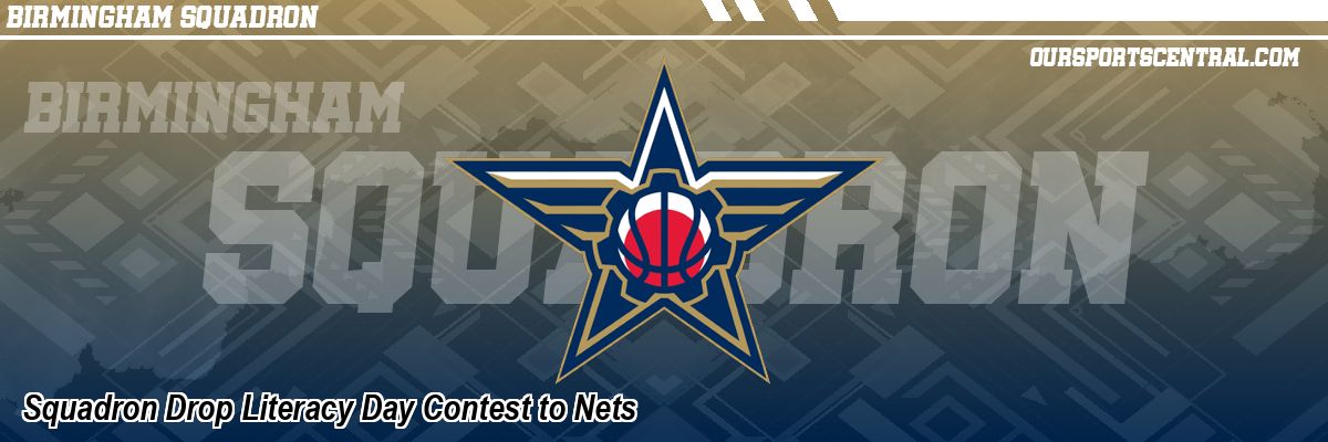 Squadron Drop Literacy Day Contest to Nets