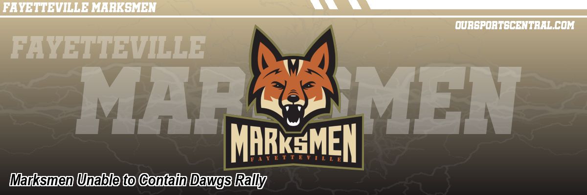 Marksmen Unable to Contain Dawgs Rally