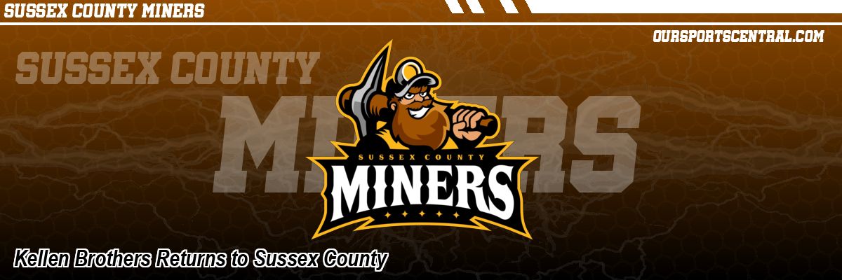 Kellen Brothers Returns to Sussex County