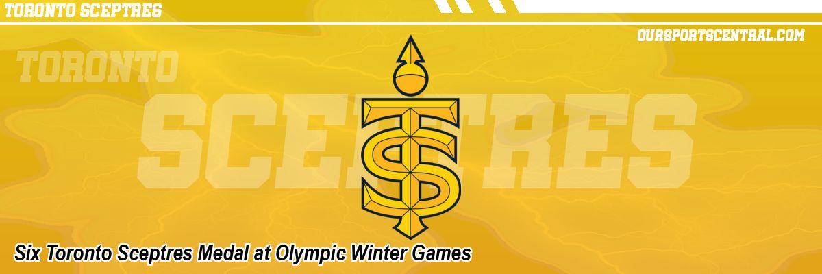 Six Toronto Sceptres Medal at Olympic Winter Games