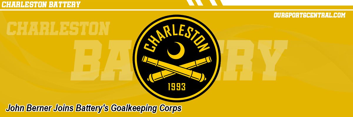 John Berner Joins Battery's Goalkeeping Corps