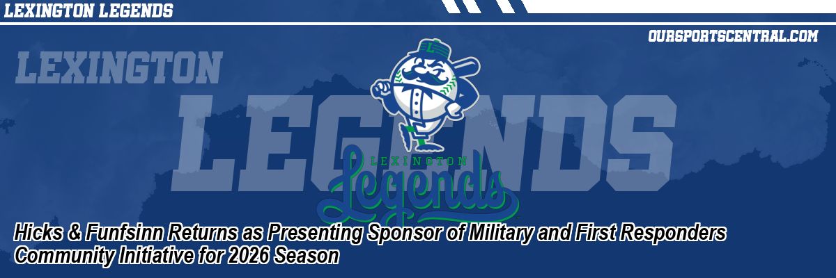 Hicks & Funfsinn Returns as Presenting Sponsor of Military and First Responders Community Initiative for 2026 Season