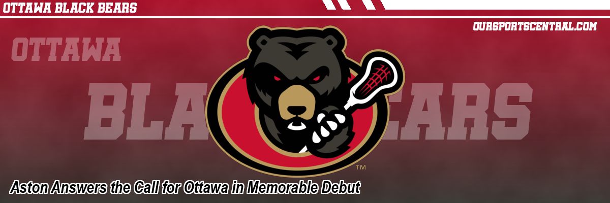Aston Answers the Call for Ottawa in Memorable Debut