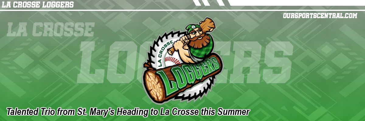 Talented Trio from St. Mary's Heading to La Crosse this Summer