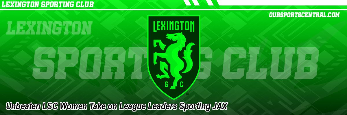 Unbeaten LSC Women Take on League Leaders Sporting JAX