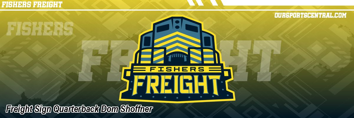 Freight Sign Quarterback Dom Shoffner