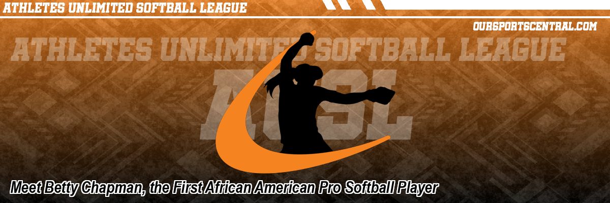 Meet Betty Chapman, the First African American Pro Softball Player