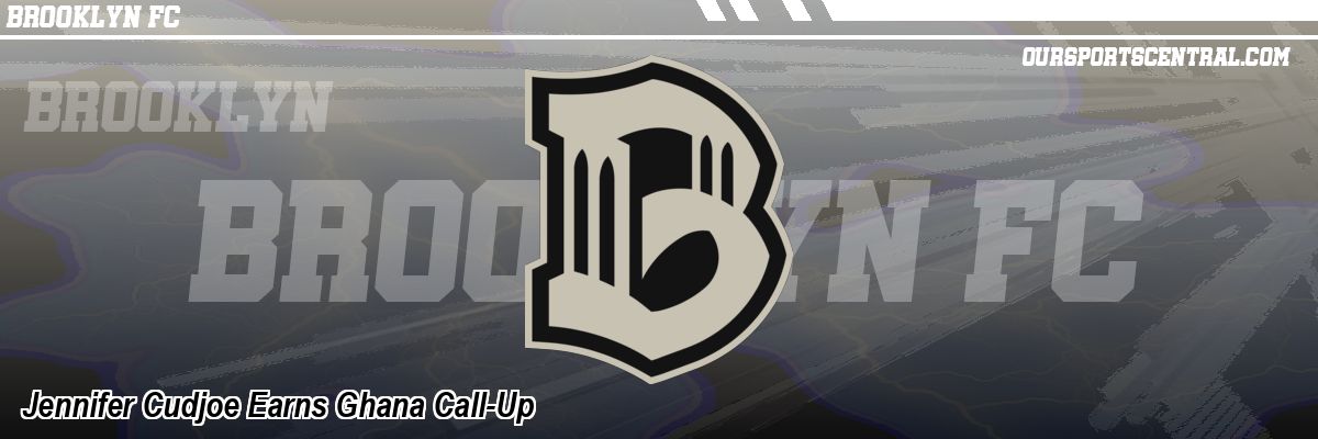 Jennifer Cudjoe Earns Ghana Call-Up