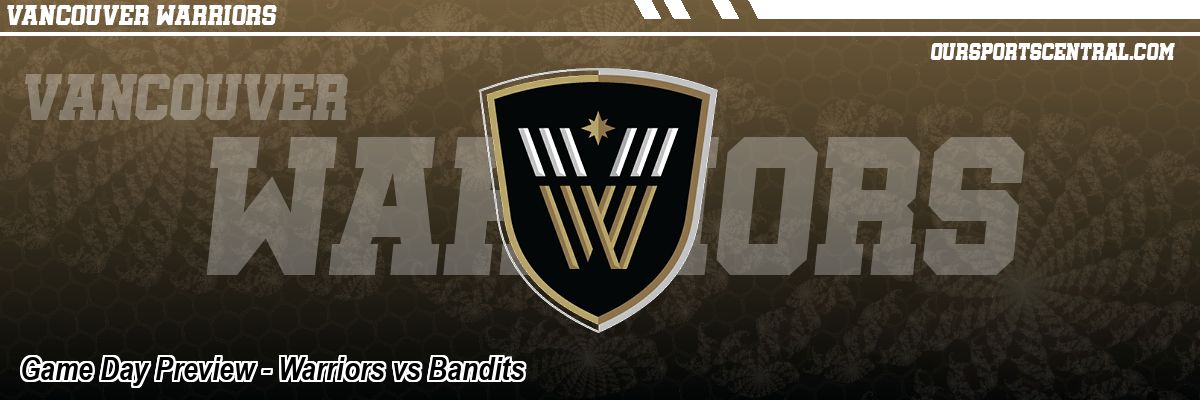 Game Day Preview - Warriors vs Bandits