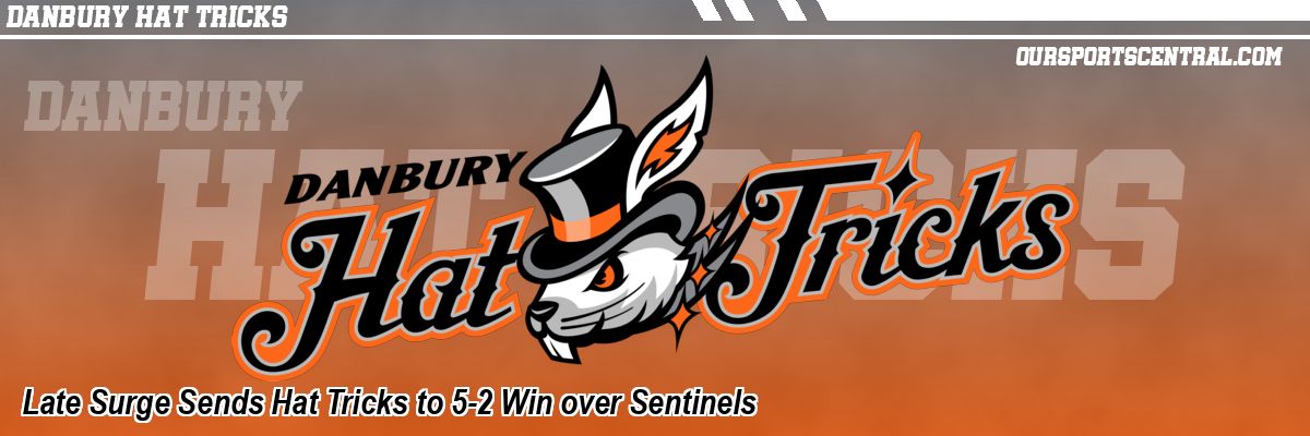 Late Surge Sends Hat Tricks to 5-2 Win over Sentinels