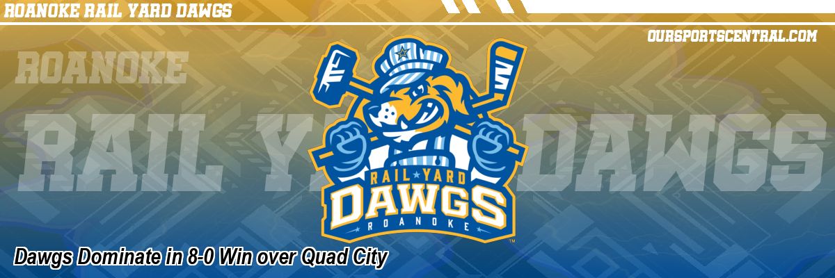 Dawgs Dominate in 8-0 Win over Quad City