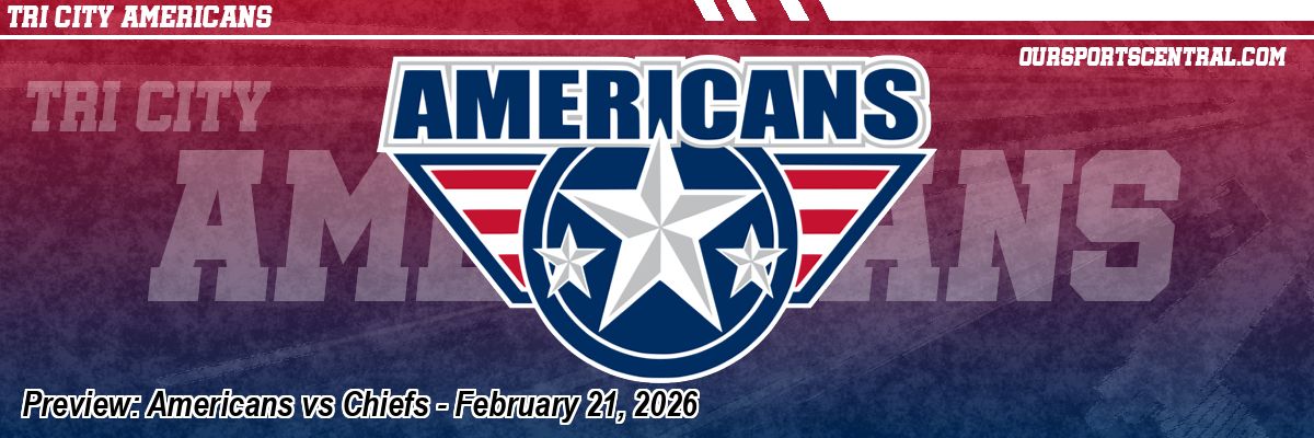 Preview: Americans vs Chiefs - February 21, 2026