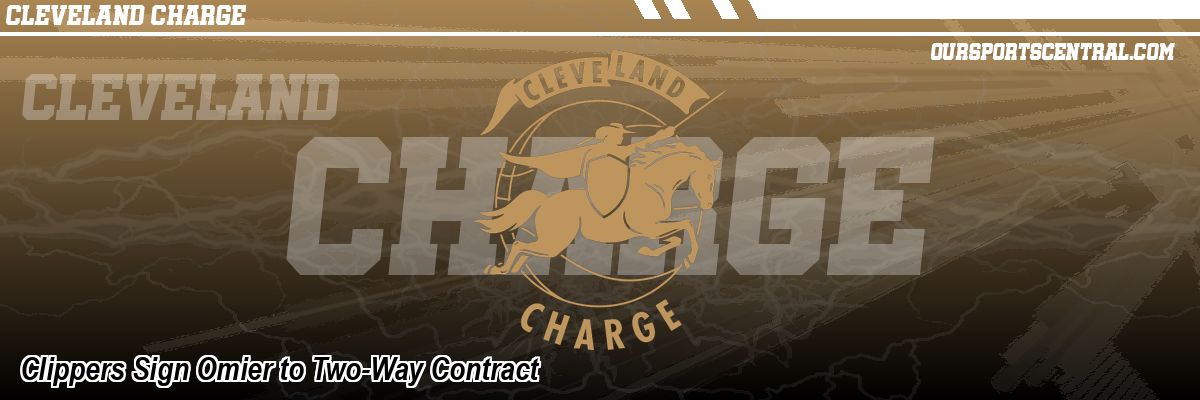 Clippers Sign Omier to Two-Way Contract