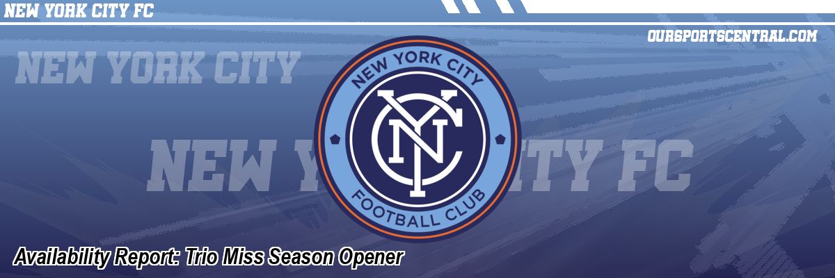 Availability Report: Trio Miss Season Opener