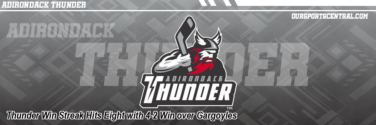 Thunder Win Streak Hits Eight with 4-2 Win over Gargoyles